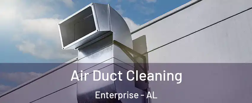  Air Duct Cleaning Enterprise - AL