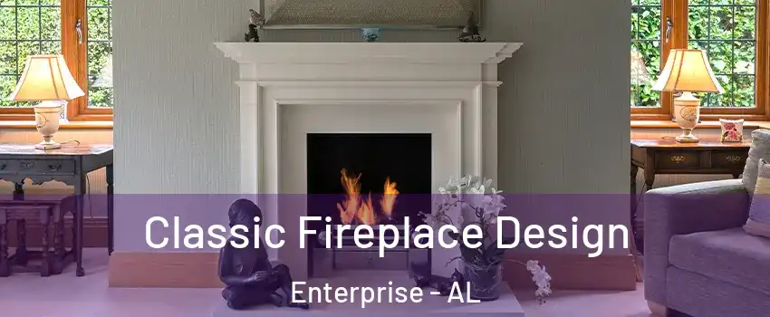  Classic Fireplace Design Enterprise - AL