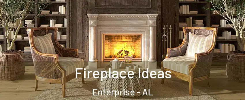  Fireplace Ideas Enterprise - AL