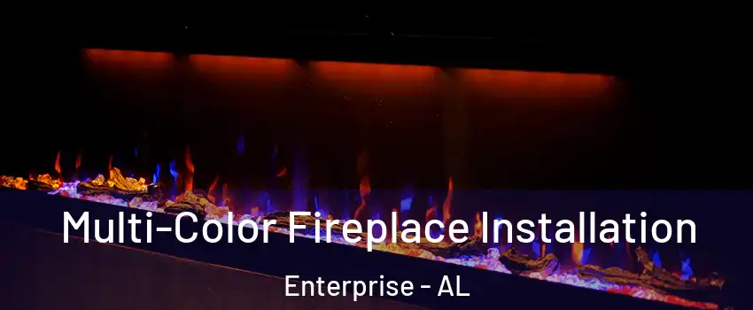  Multi-Color Fireplace Installation Enterprise - AL