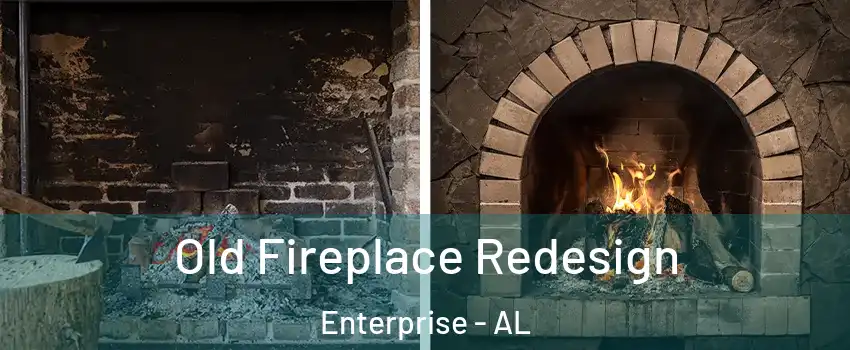  Old Fireplace Redesign Enterprise - AL