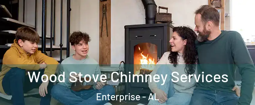  Wood Stove Chimney Services Enterprise - AL