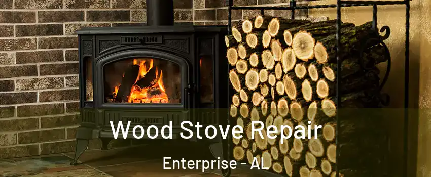  Wood Stove Repair Enterprise - AL